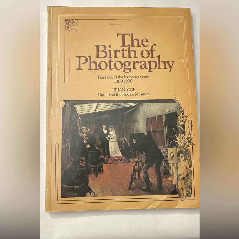 Vintage Book - The Birth of Photography by Brian Coe